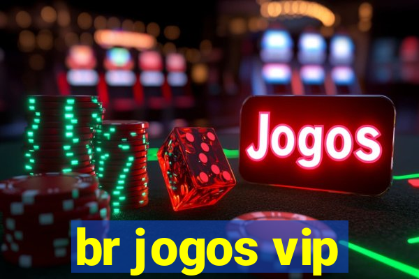 br jogos vip